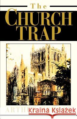 The Church Trap Arthur, Jr. Herzog 9780595276110 Writers Advantage - książka