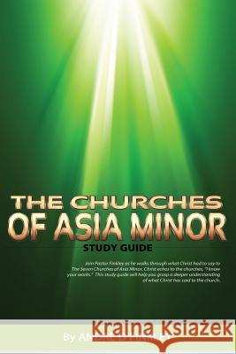 The Churches Of Asia Minor Finkley, Andre D. 9781517164669 Createspace - książka