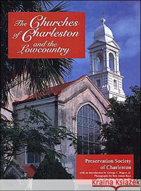 The Churches of Charleston and the Lowcountry Preservation Society of Charleston 9780872498884 University of South Carolina Press - książka