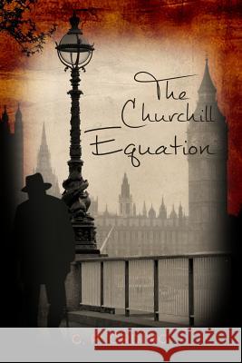 The Churchill Equation G. R. Ording 9781480956612 Dorrance Publishing Co. - książka