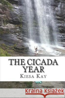 The Cicada Year Kiesa Kay 9781797681566 Independently Published - książka