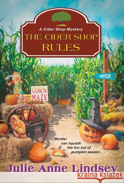 The Cider Shop Rules Julie Anne Lindsey 9781496723512 Kensington Publishing Corporation - książka