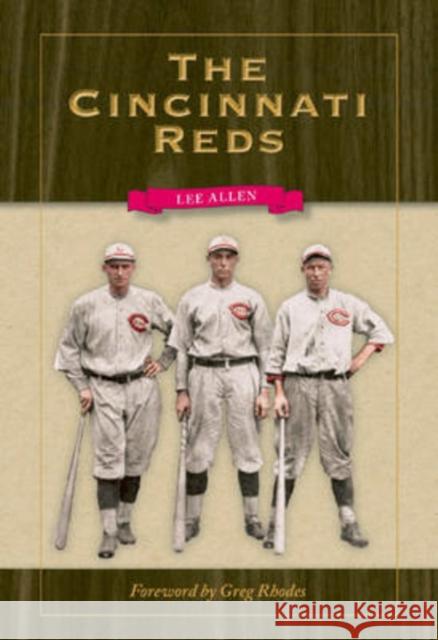 The Cincinnati Reds Lee Allen 9780873388863 Kent State University Press - książka