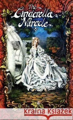 The Cinderella Miracle Leonard Cary Ashley Raine 9780990457701 Cloud 8 1/2 Books - książka