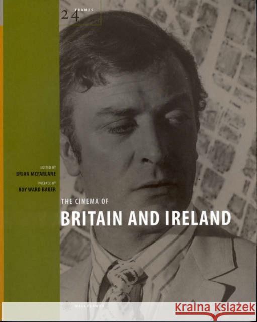 The Cinema of Britain and Ireland Brian McFarlane 9781904764397 Wallflower Press - książka