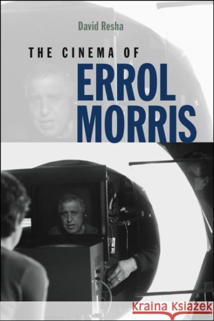 The Cinema of Errol Morris David Resha 9780819575340 Wesleyan University Press - książka