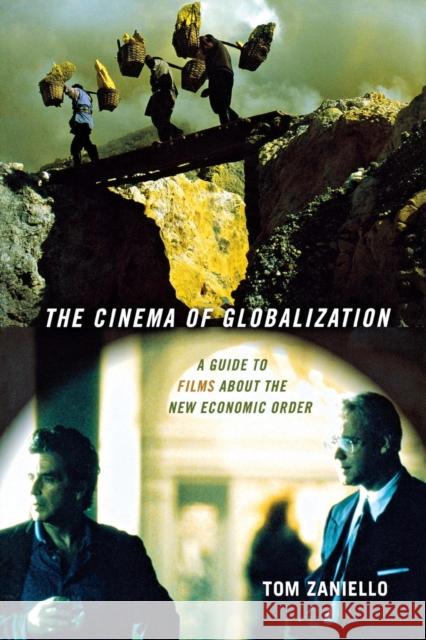 The Cinema of Globalization Zaniello, Tom 9780801473067 ILR Press - książka