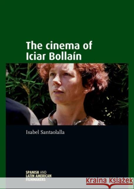 The Cinema of Iciar Bollaín Triana-Toribio, Nuria 9780719080586 Manchester University Press - książka