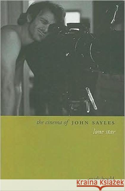 The Cinema of John Sayles: Lone Star Bould, Mark 9781905674282 Wallflower Press - książka