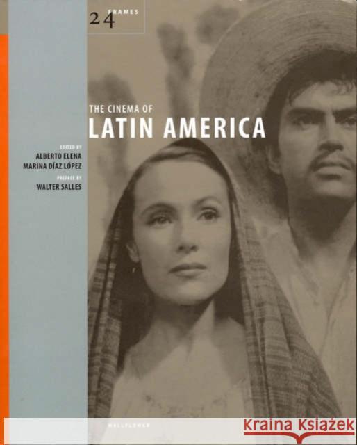 The Cinema of Latin America Alberto Elena Marina Diaz Lopez 9781903364840 Wallflower Press - książka