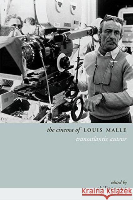 The Cinema of Louis Malle: Transatlantic Auteur Philippe Met 9780231188708 Wallflower Press - książka