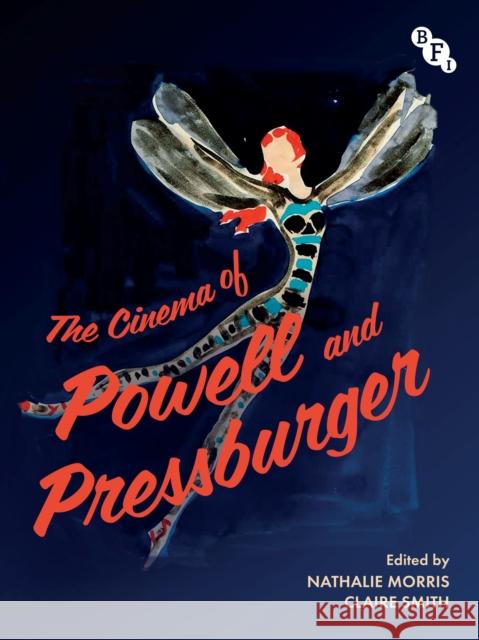 The Cinema of Powell and Pressburger  9781838719173 Bloomsbury Publishing PLC - książka