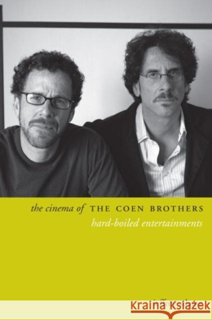 The Cinema of the Coen Brothers: Hard-Boiled Entertainments Adams, Jeffrey 9780231174602 John Wiley & Sons - książka