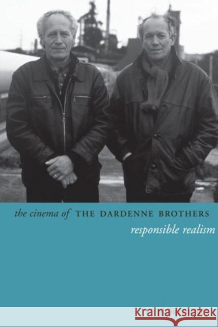 The Cinema of the Dardenne Brothers: Responsible Realism Mosley, Philip 9780231163286  - książka