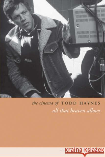 The Cinema of Todd Haynes: All That Heaven Allows Morrison, James 9781904764786 Wallflower Press - książka