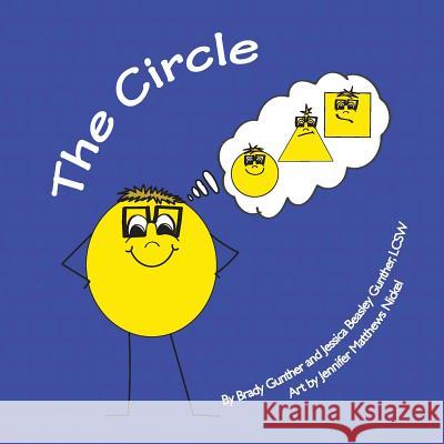 The Circle Brady Gunther Jessica Beasley Gunthe Jennifer Matthews Nickel 9780692425985 Soulwell Press - książka