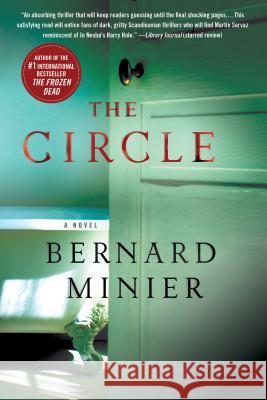 The Circle Bernard Minier 9781250106216 Minotaur Books - książka