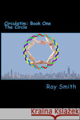 The Circle Ray Smith 9781492784746 Createspace - książka