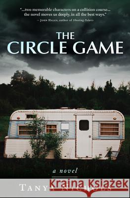 The Circle Game Tanya Nichols 9781940122380 Alternative Book Press - książka