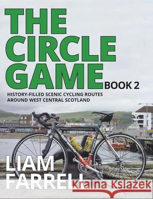 The Circle Game - Book 2 Liam Farrell 9780995490529 Blaw Wearie Books - książka