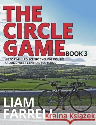 The Circle Game - Book 3 Liam Farrell 9780995490543 Blaw Wearie Books - książka