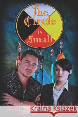 The Circle is Small Maggie Blackbird   9781487438791 Extasy Books - książka