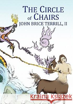 The Circle of Chairs John Brice II Terrill 9781456861544 Xlibris Corporation - książka