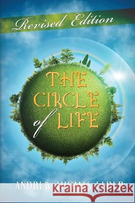 The Circle of Life Andrew Thomas Elder   9781639501458 Writers Apex - książka