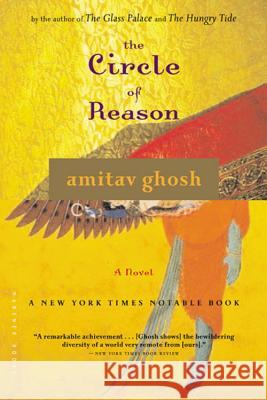 The Circle of Reason Amitav Ghosh 9780618329625 Mariner Books - książka