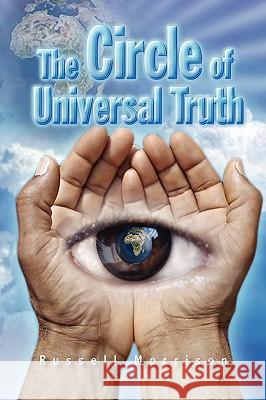 The Circle of Universal Truth Russell Morrison 9781441551689 Xlibris Corporation - książka