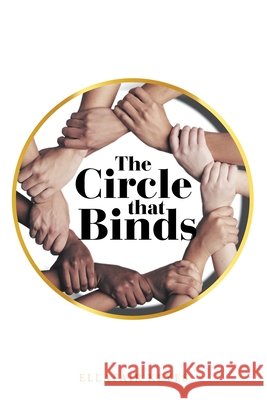 The Circle That Binds Ellafair Keyes 9781665707589 Archway Publishing - książka