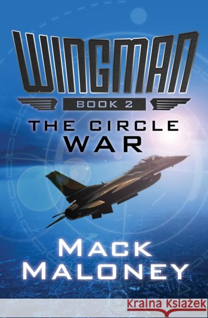 The Circle War Mack Maloney 9781480443945 Open Road Media - książka