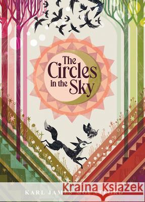 The Circles in the Sky Karl James Mountford Karl James Mountford 9781536224986 Candlewick Studio - książka