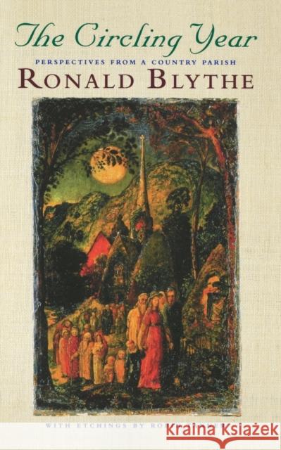 The Circling Year: Perspectives from a Country Parish Blythe, Ronald 9781853114311 CANTERBURY PRESS NORWICH - książka