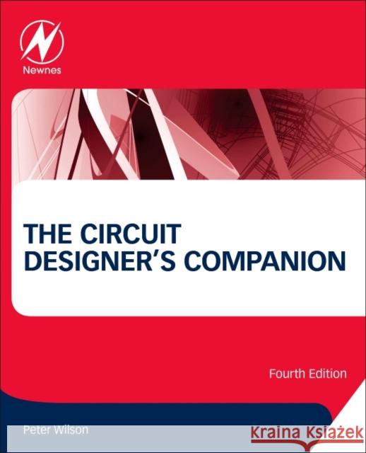 The Circuit Designer's Companion Peter Wilson 9780081017647 Newnes - książka