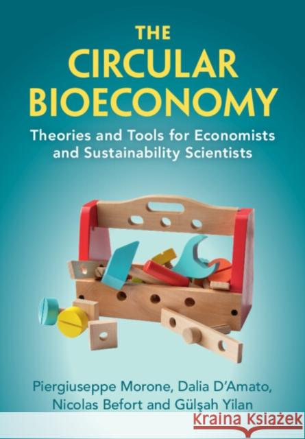 The Circular Bioeconomy Gulsah (Lunds Universitet, Sweden) Yilan 9781009232593 Cambridge University Press - książka