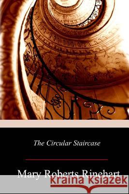 The Circular Staircase Mary Roberts Rinehart 9781719215619 Createspace Independent Publishing Platform - książka