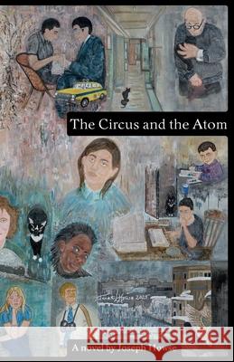 The Circus and the Atom Joseph Howse Janet Howse 9781738788613 Nummist Media - książka