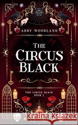 The Circus Black Abby Woodland 9798224897926 Abby Woodland - książka