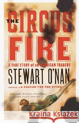 The Circus Fire Stewart O'Nan 9780385496858 Anchor Books - książka