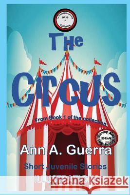 The Circus: From Book 1 of the Collection Daniel Guerra Ann A. Guerra 9781790341276 Independently Published - książka