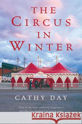 The Circus in Winter Cathy Day 9780156032025 Harvest Books - książka