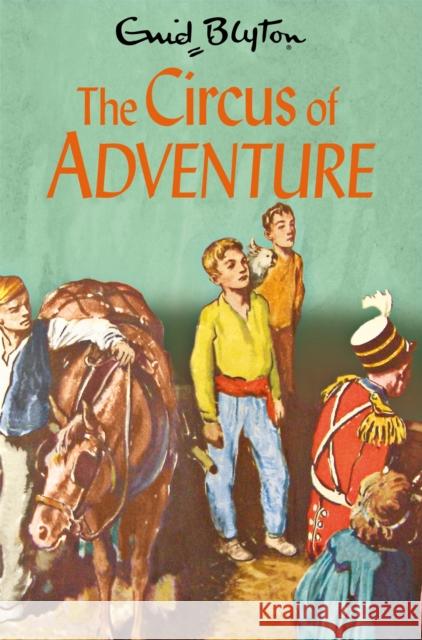 The Circus of Adventure Enid Blyton 9781529008883 Pan Macmillan - książka