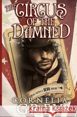 The Circus of the Damned Cornelia Grey   9781626491663 Riptide Publishing - książka