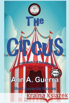 The Circus: Story No. 7 from the collection Guerra, Daniel 9781544146904 Createspace Independent Publishing Platform - książka
