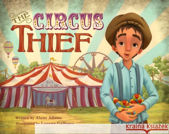 The Circus Thief Alane Adams Lauren Gallegos 9781943006755 Sparkpress - książka