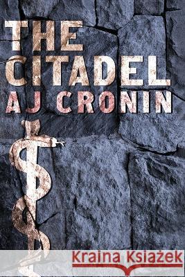 The Citadel Aj Cronin 9780795300394 RosettaBooks - książka