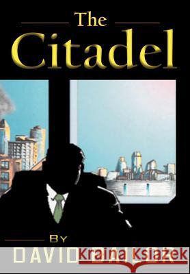The Citadel Dave Bailor 9781477149737 Xlibris Corporation - książka