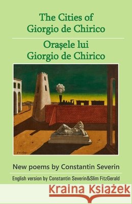 The Cities of Giorgio de Chirico Constantin Severin 9789390601745 Cyberwit.Net - książka