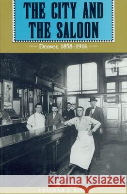 The City and the Saloon Noel, Thomas J. 9780870814266 University Press of Colorado - książka